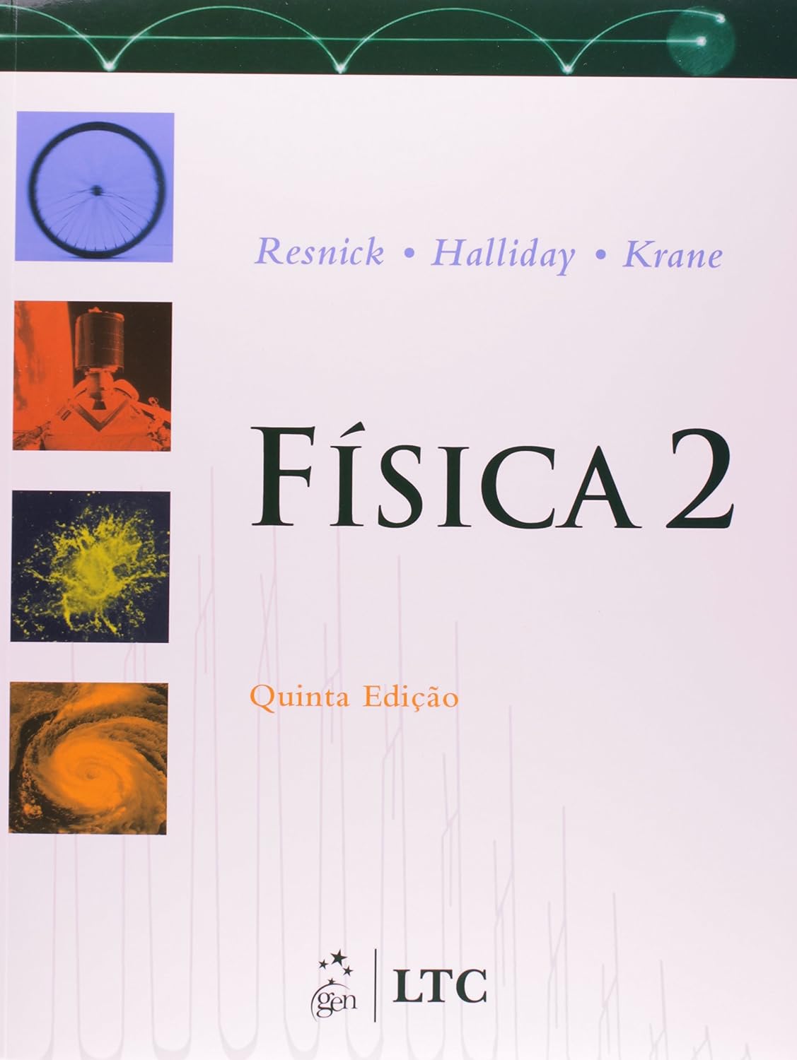 Física 2 Capa do livro Física 2 com imagens científicas e texto de autores e edição