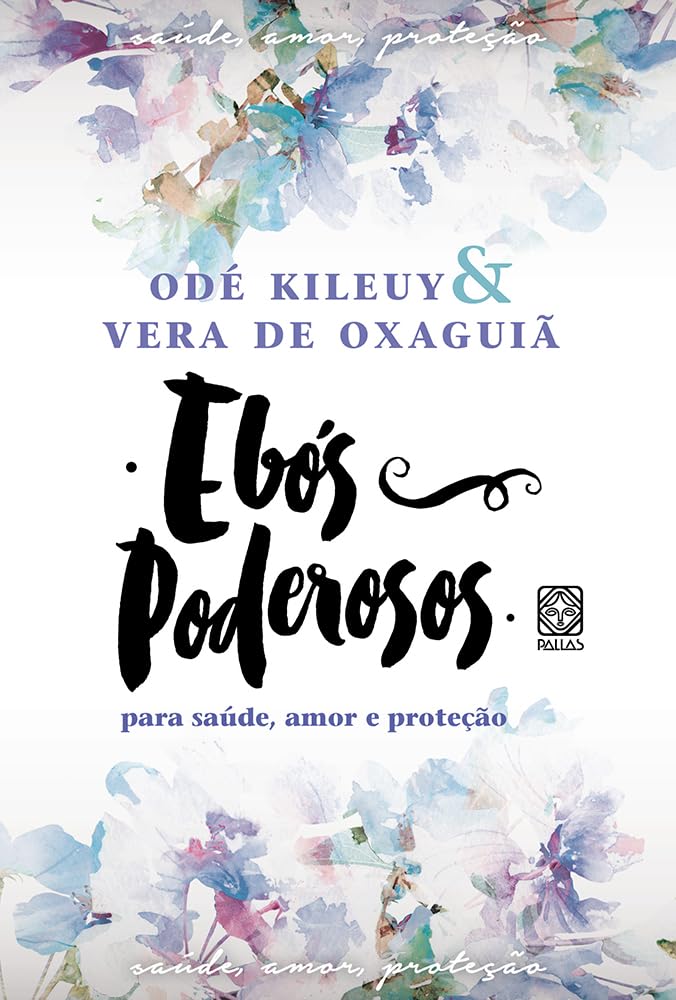 Ebós Poderosos para Saúde, Amor e Proteção Cartaz decorativo com texto em português e flores aquareladas em azul e roxo