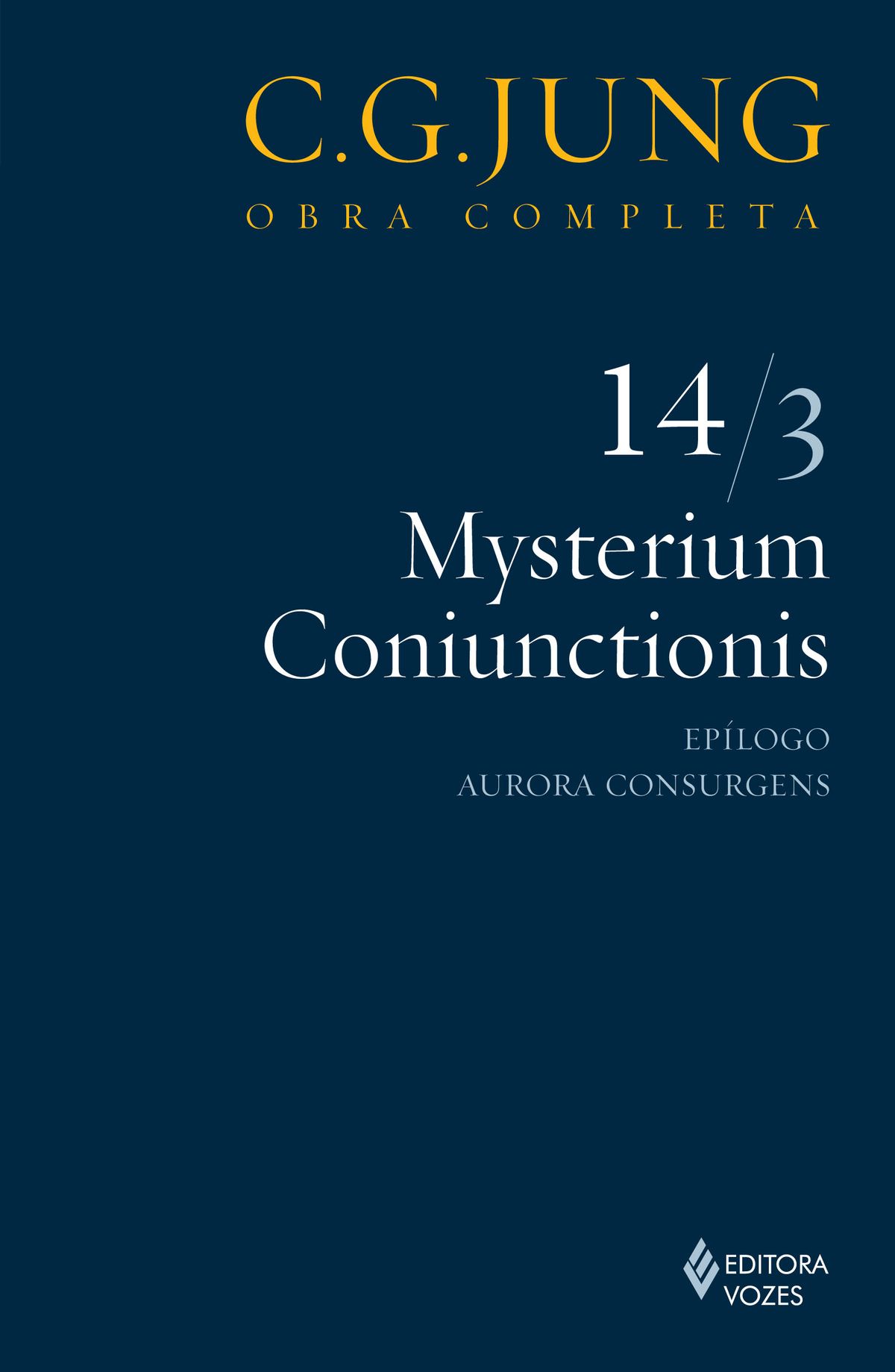 Jung v.14/3 Mysterium Coniunctionis: Epílogo; Aurora Consurg Capa do livro C.G. JUNG OBRA COMPLETA 14/3 Mysterium Coniunctionis com fundo azul e texto amarelo e branco