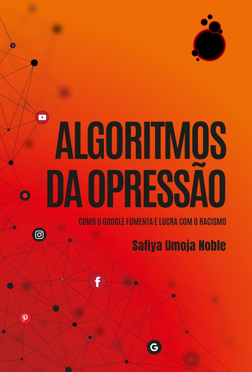 Algoritmos da Opressão Capa de livro com fundo laranja e vermelho com título em preto e ícones de redes sociais.