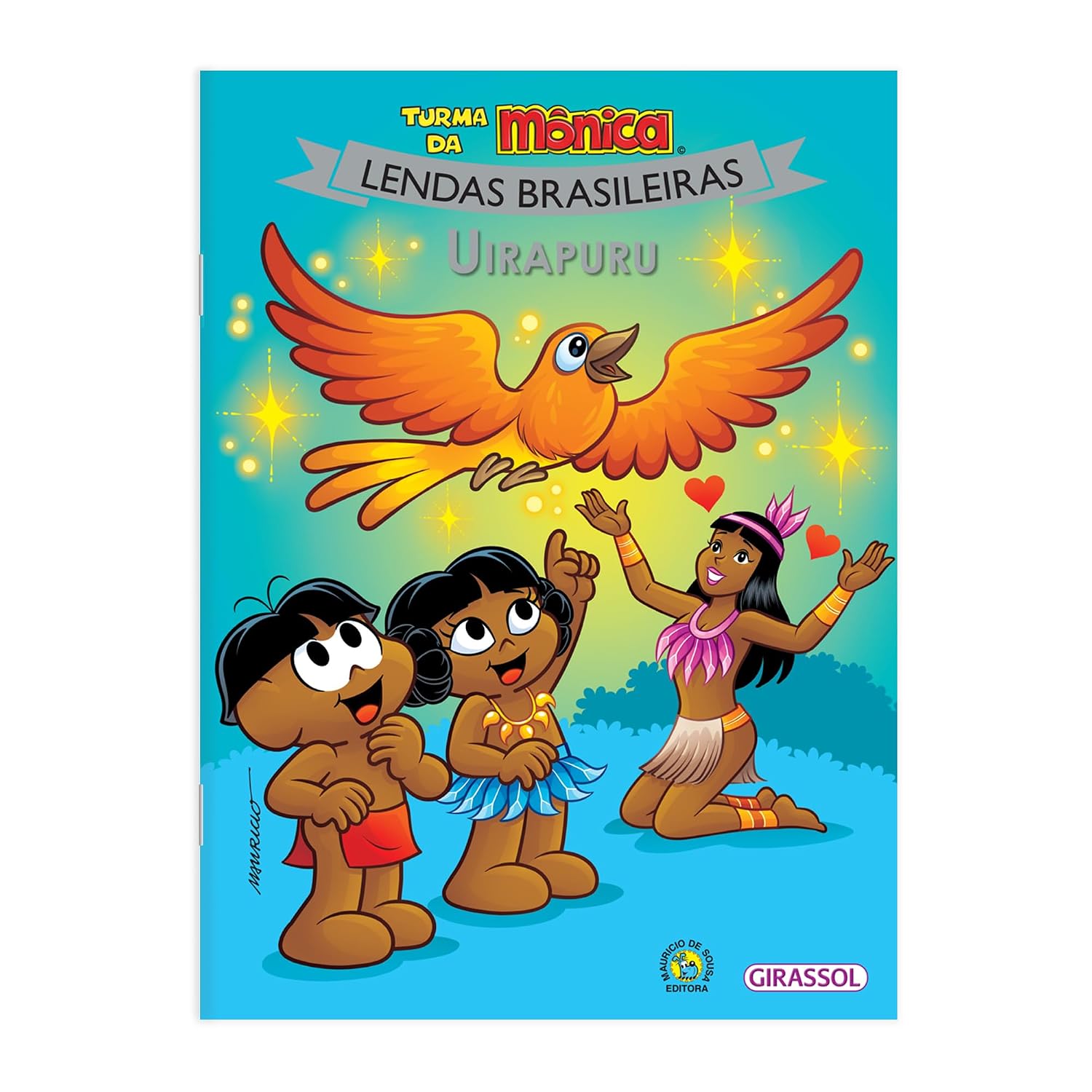 Turma da Mônica Lendas Brasileiras: Uirapuru Capa de livro infantil azul com personagens da Turma da Mônica e um pássaro laranja voando