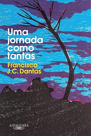 Uma jornada como tantas Capa de livro Uma jornada como tantas de Francisco J.C. Dantas com ilustração de árvore e céu azul.
