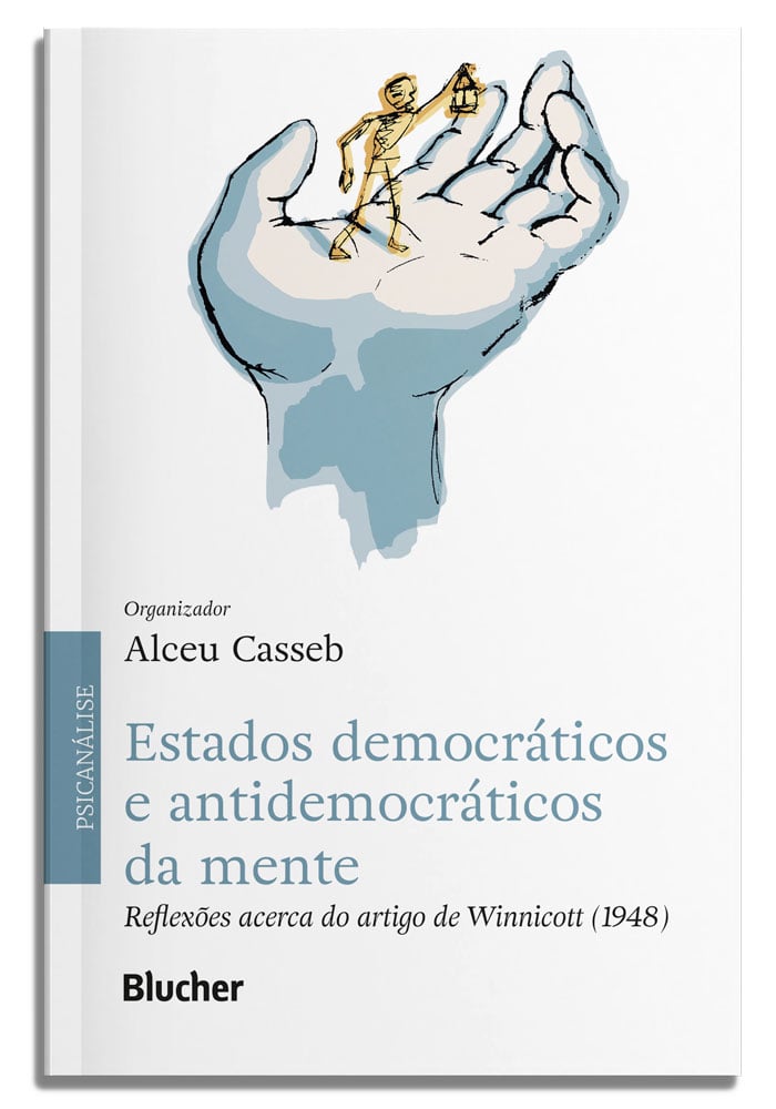 Estados Democráticos e Antidemocráticos da Mente: Winnicott Capa de livro com ilustração de mão grande segurando figura humana com lanterna