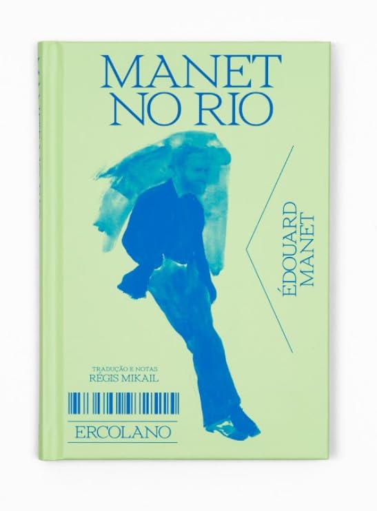 Manet no Rio Livro MANET NO RIO com capa verde clara e figura azul