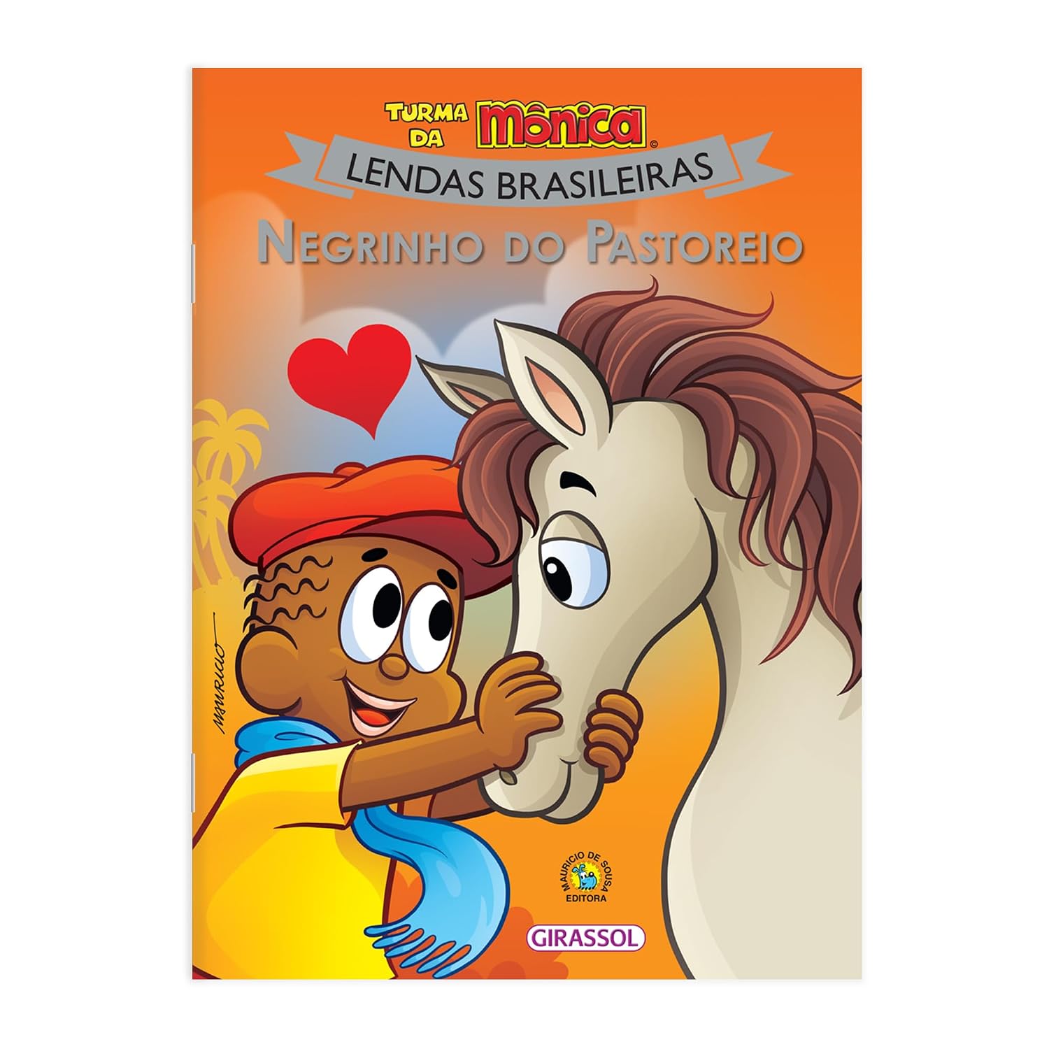 Turma da Mônica Lendas Brasileiras: Negrinho do Pastoreio Capa de livro infantil Negrinho do Pastoreio turmalda Monica lendas brasileiras com criança e cavalo