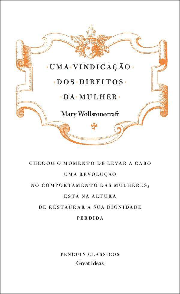 Uma Vindicação dos Direitos da Mulher Capa do livro Uma Vindicação dos Direitos da Mulher de Mary Wollstonecraft