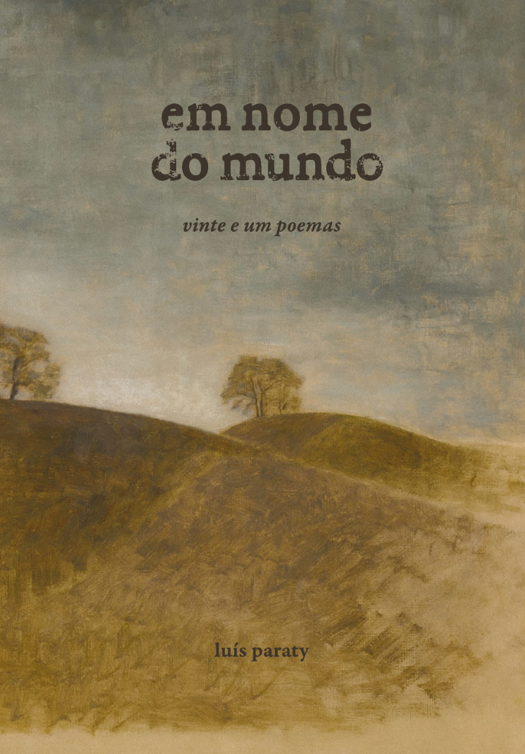 Em Nome do Mundo: Vinte e Um Poemas Capa de livro com colinas e árvores e texto em português