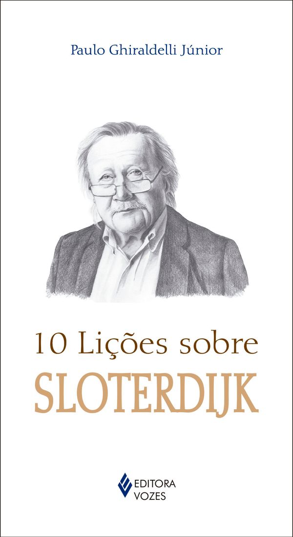 10 Lições Sobre Sloterdijk Capa do livro 10 Lições sobre SLOTERDIJK com ilustração do autor e logotipo da editora