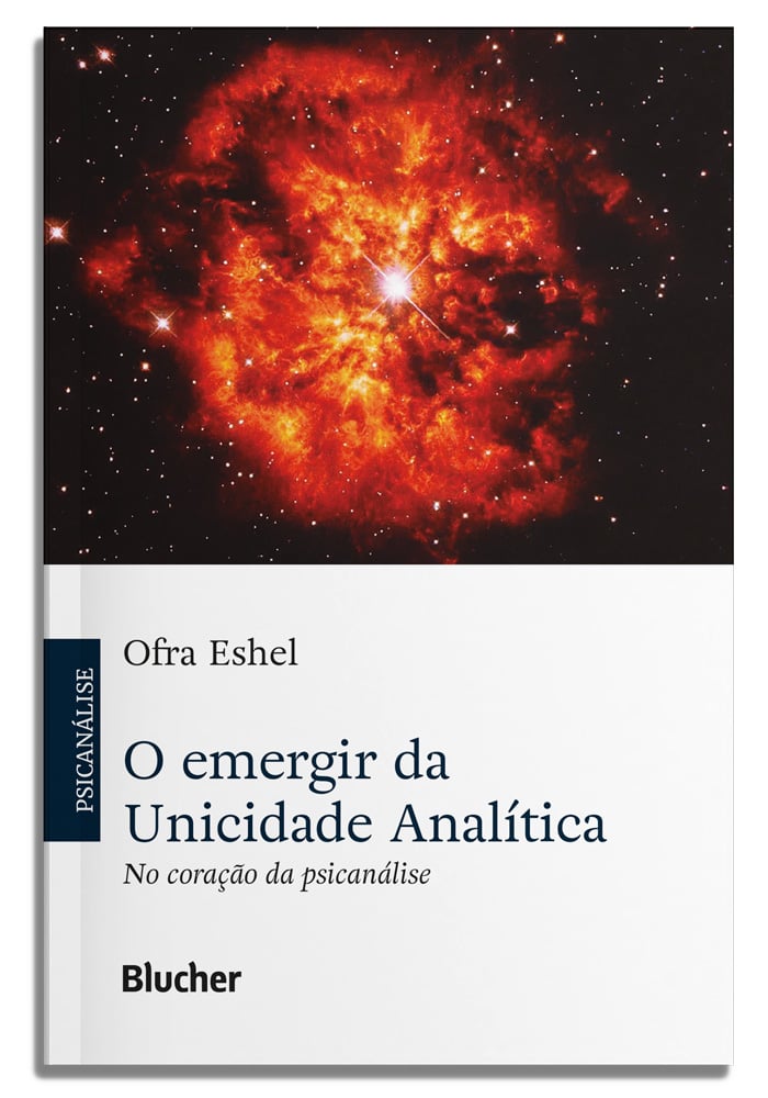 O Emergir da Unicidade Analítica: No Coração da Psicanálise Capa de livro O emergir da Unicidade Analítica de Ofra Eshel com imagem de nebulosa vermelha sobre fundo branco