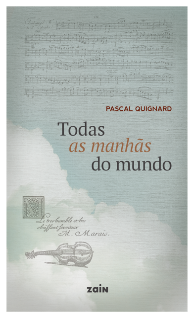 Todas as manhãs do mundo Capa de livro com título Todas as manhãs do mundo e ilustração de violino