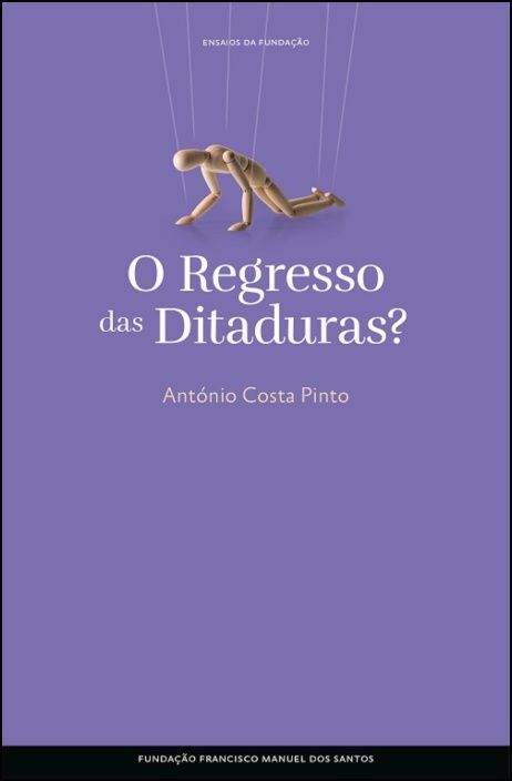 O Regresso das Ditaduras? Capa de livro roxa com boneco de madeira pendurado por cordas e texto do título