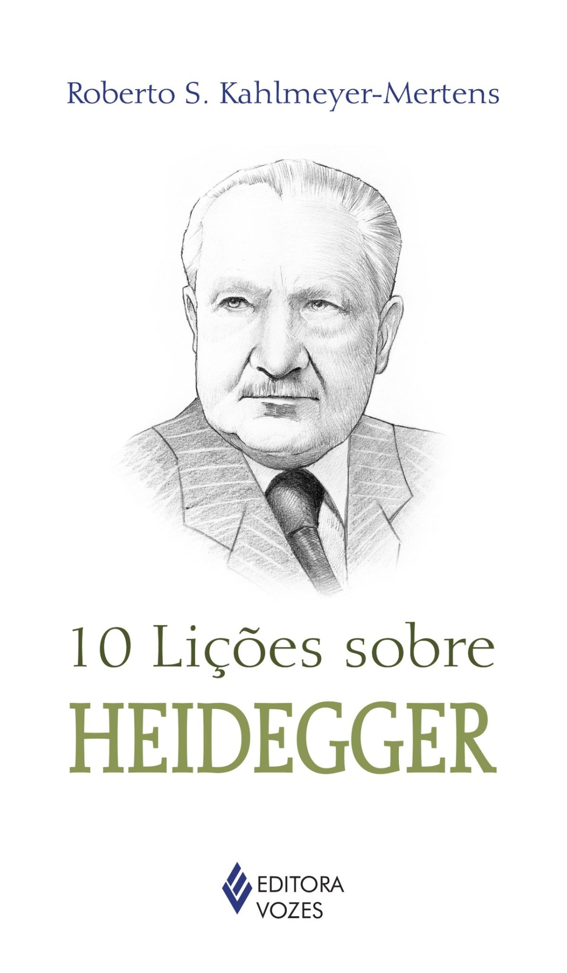 10 Lições Sobre Heidegger Capa de livro com ilustração de homem idoso e textos do título e autor.