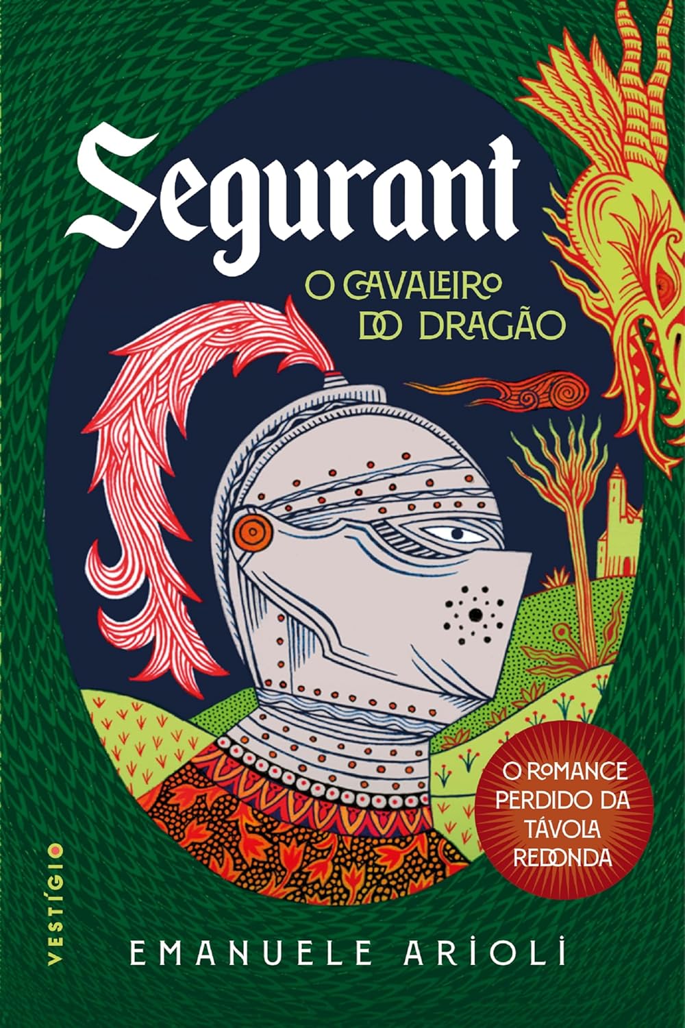 Segurant, o Cavaleiro do Dragão: romance perdido da Távola Redonda Capa de livro com ilustração de cavaleiro, dragão e texto colorido