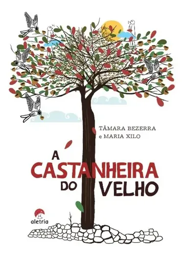 A Castanheira do Velho Capa de livro com árvore castanheira, pássaros e texto do título e autores