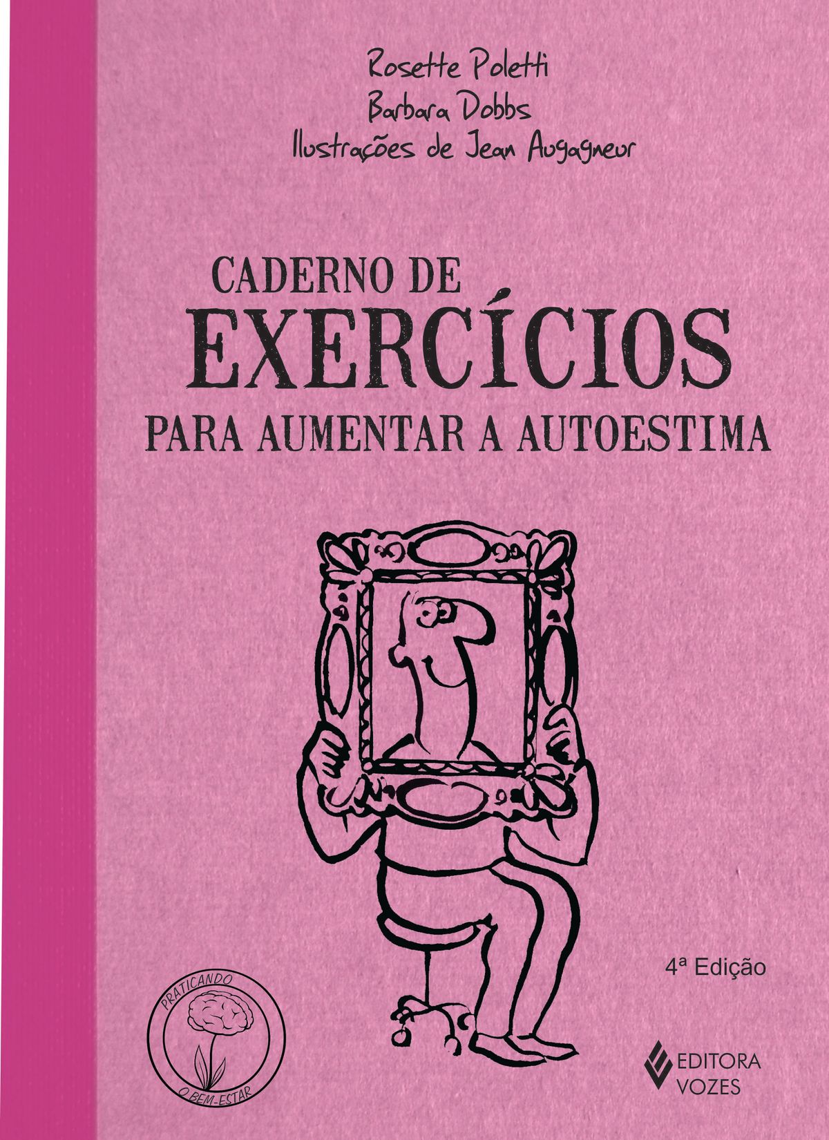 Caderno de Exercícios Para Aumentar a Autoestima Capa de livro rosa com título e ilustração de pessoa segurando quadro com o seu retrato.