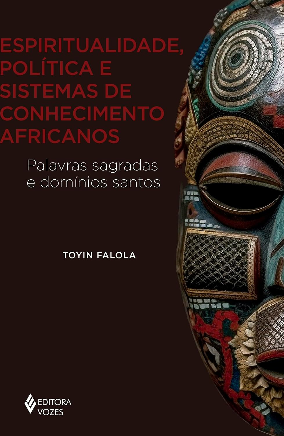 Espiritualidade, Política E Sistemas De Conhecimento Africanos Capa de livro com máscara africana colorida e texto em português