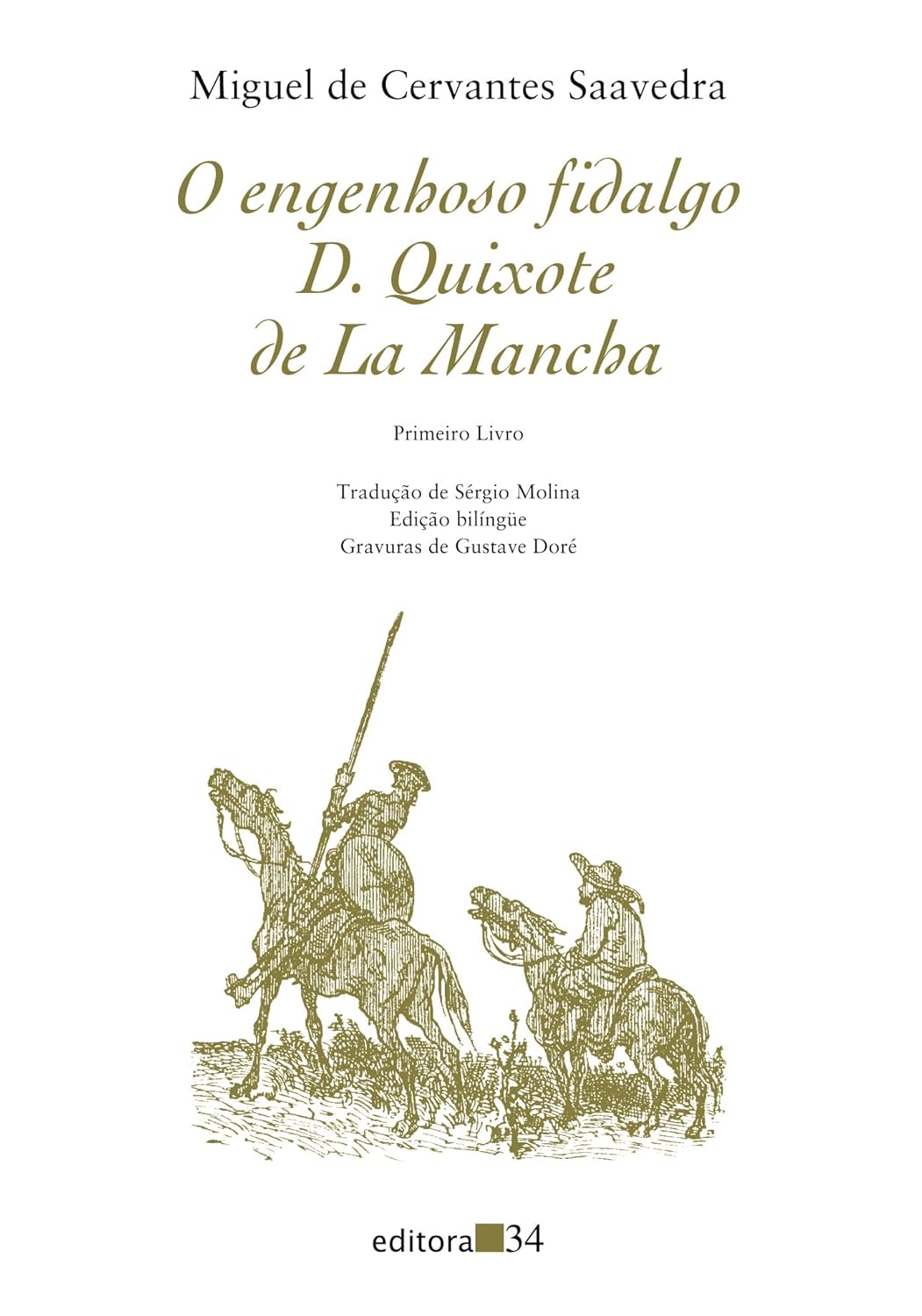 O Engenhoso Fidalgo Dom Quixote de La Mancha, Livro 1 Capa de livro branca com título e ilustração dourada de dois cavaleiros a cavalo
