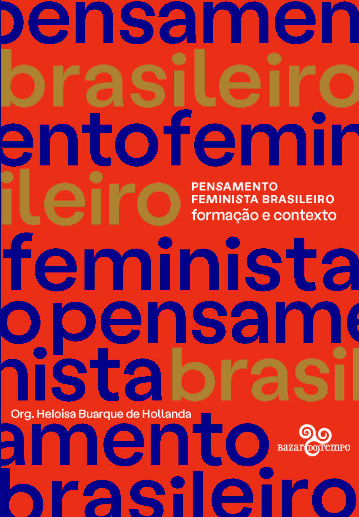 Pensamento Feminista Brasileiro: Formação e Contexto Capa de livro PENSAMENTO FEMINISTA BRASILEIRO formação e contexto
