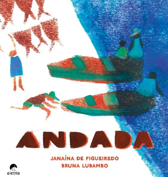 Andada Capa de livro com ilustração colorida de pessoas em canoas na água e texto ANDADA