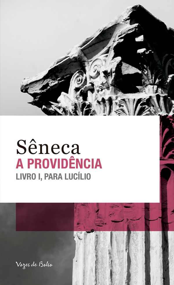 A Providência: Livro I, para Lucílio Capa de livro com uma coluna clássica em preto e branco e texto em rosa e preto