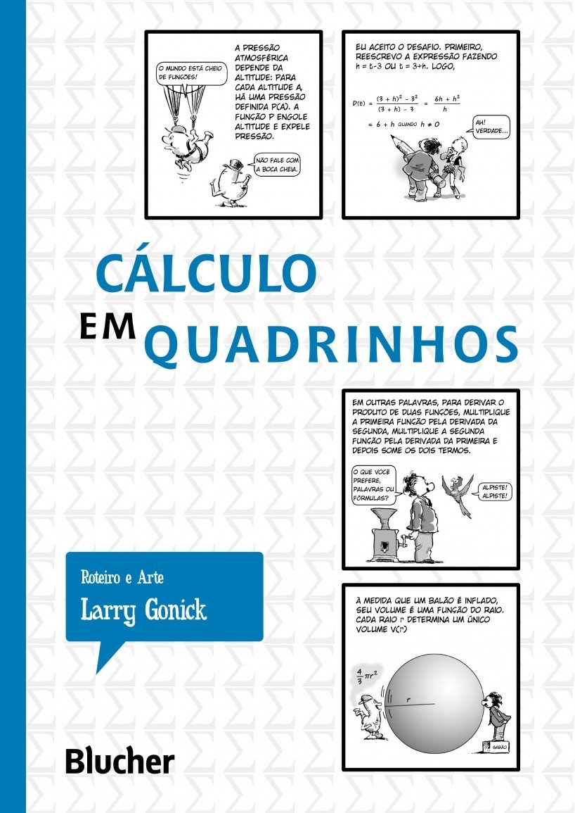 Cálculo em quadrinhos Capa do livro Cálculo em Quadrinhos com quadrinhos desenhados explicativos e texto informativo.