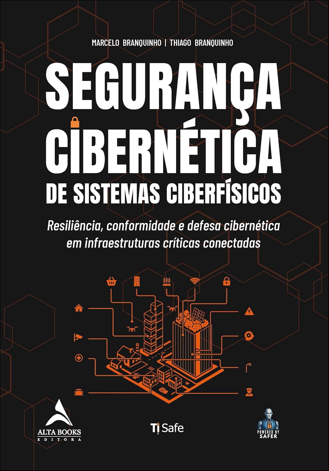 Segurança Cibernética de Sistemas Ciberfísicos Capa de livro Segurança Cibernética de Sistemas Ciberfísicos com ilustração em laranja e texto branco