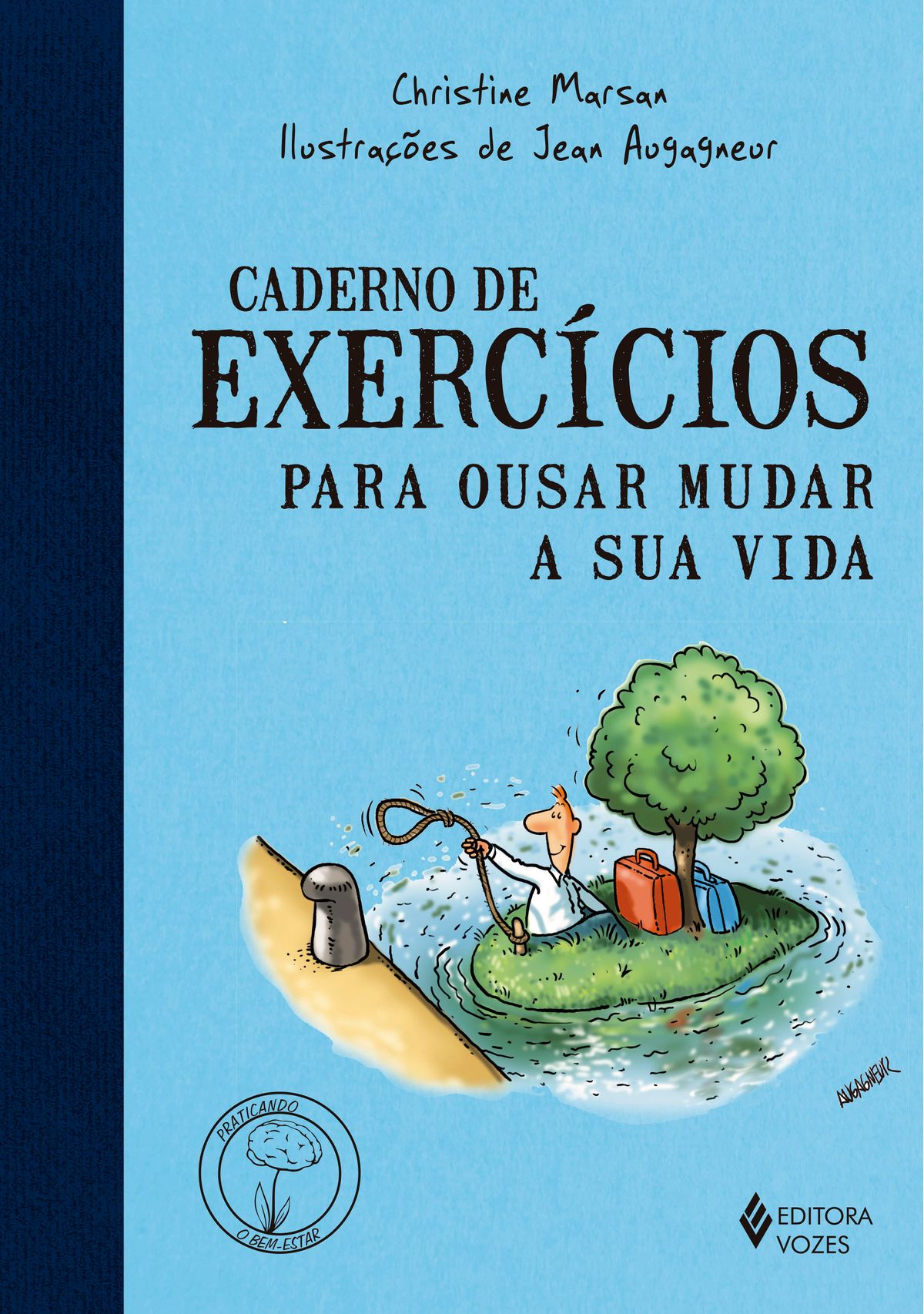 Caderno de Exercícios Para Ousar Mudar a Sua Vida Capa de livro azul com título CADERNO DE EXERCÍCIOS PARA OUSAR MUDAR A SUA VIDA e ilustração de homem numa ilha
