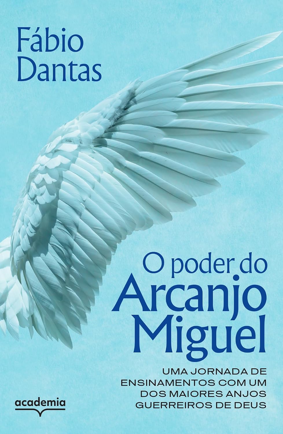 O Poder do Arcanjo Miguel Capa de livro azul claro com asa de anjo branca e texto em azul e preto
