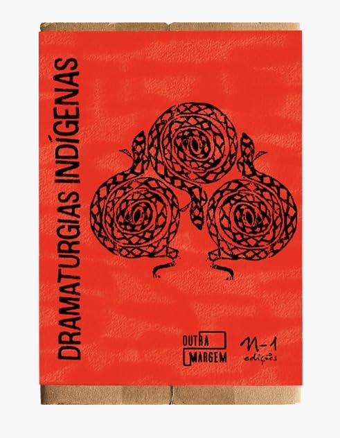 Dramaturgias indígenas Livro com capa vermelha e texto DRAMATURGIAS INDÍGENAS.