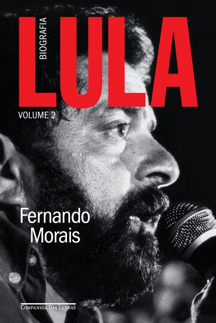 Lula, Biografia vol.2 Capa do livro LULA Biografia Volume 2 com foto em preto e branco de homem a falar ao microfone