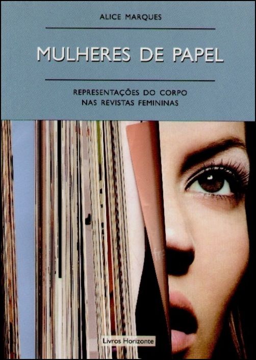 Mulheres de Papel Capa do livro Mulheres de Papel com texto e imagem parcial de rosto feminino