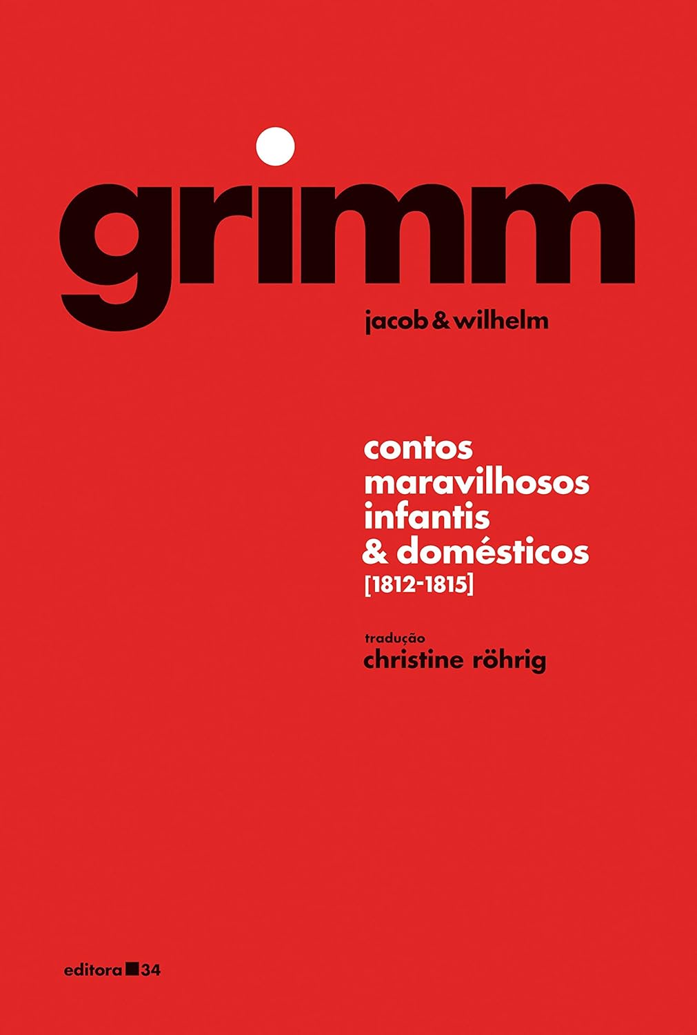Contos Maravilhosos Infantis e Domésticos (1812?1815) Capa de livro vermelha com texto preto e branco de contos de Grimm.