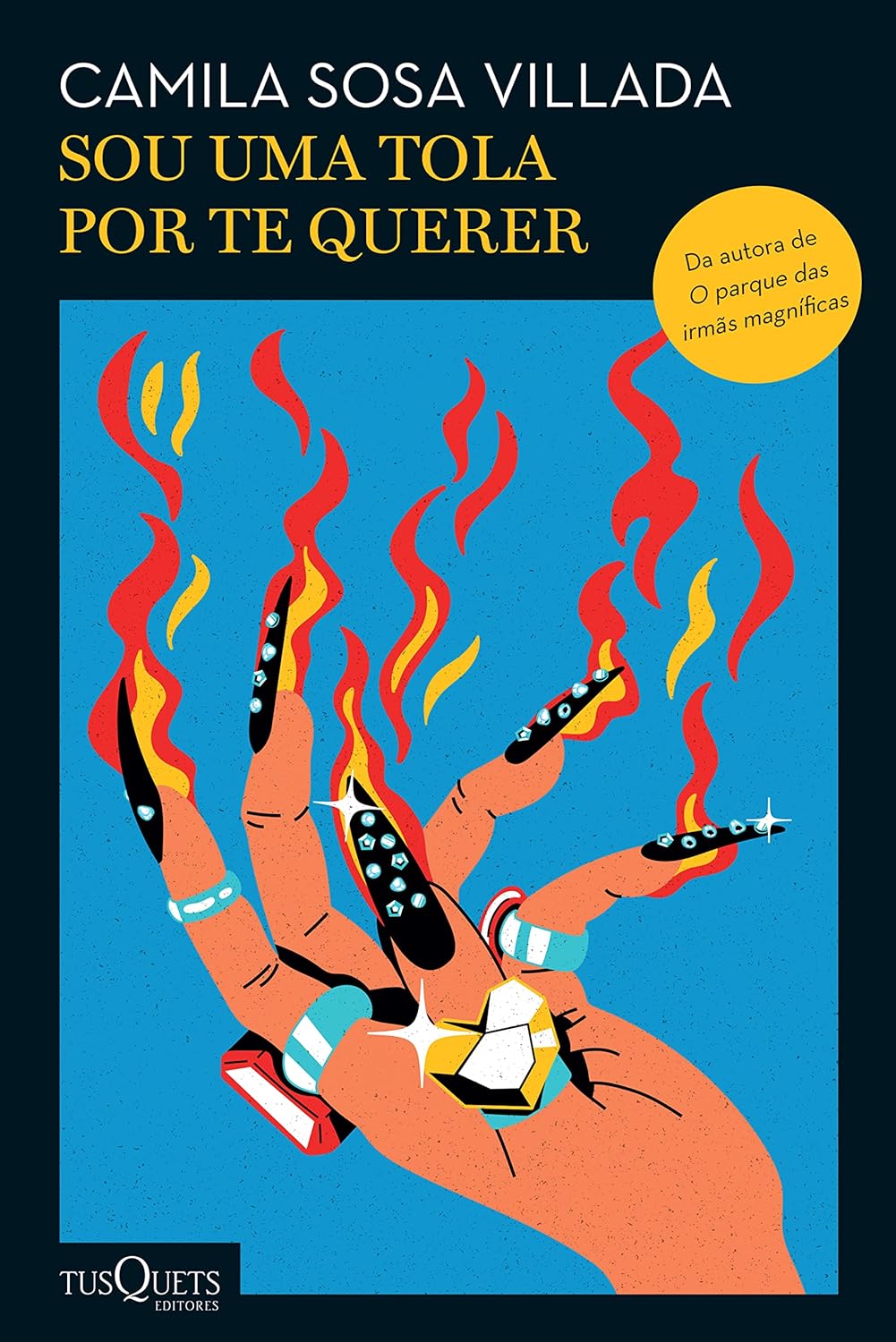 Sou uma Tola por Te Querer Capa de livro com mão ilustrada, unhas pretas com diamantes, fogo saindo das unhas e texto do título