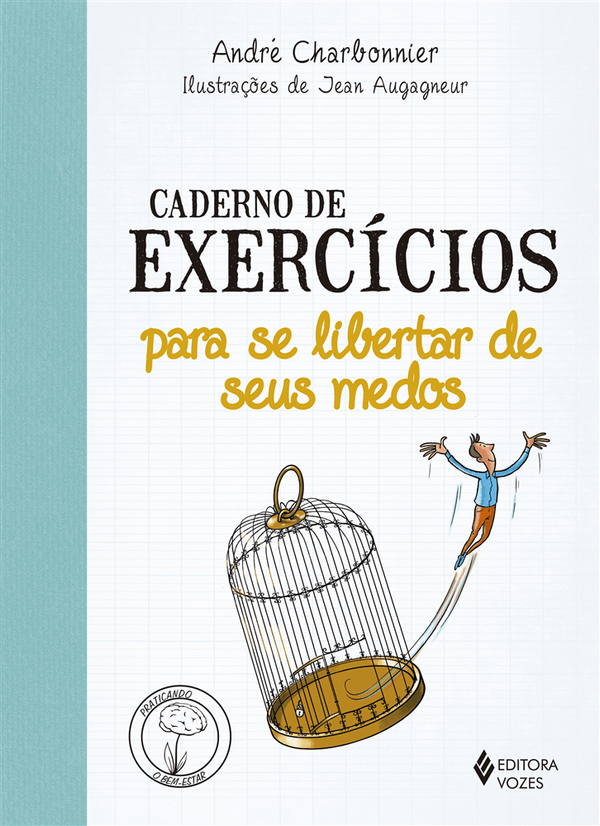 Caderno de Exercícios para se Libertar de Seus Medos Capa de livro com ilustração de gaiola e pessoa a saltar, texto em português