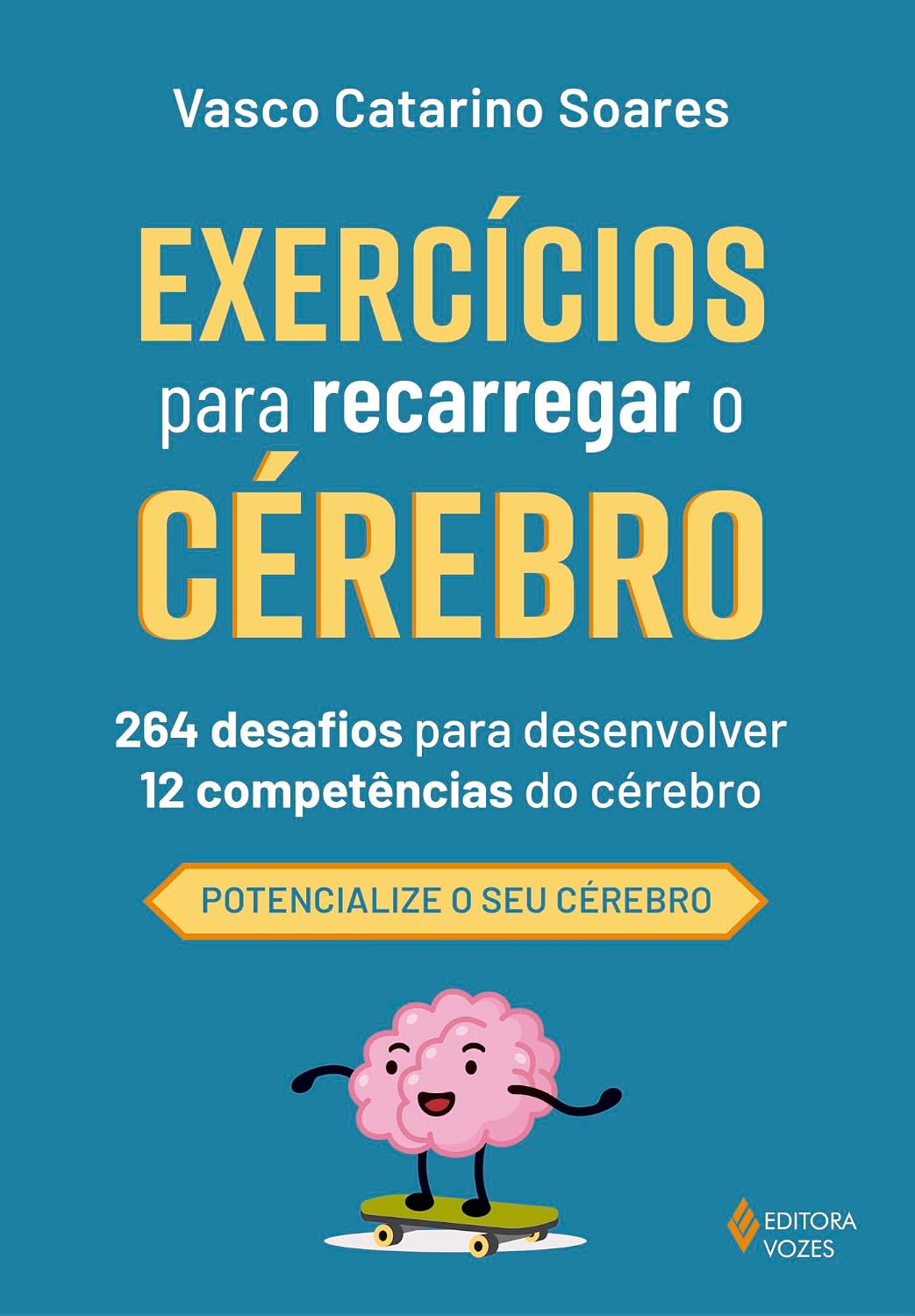 Exercícios Para Recarregar o Cérebro Capa de livro exercícios para recarregar o cérebro com um cérebro a andar de skate e texto em português