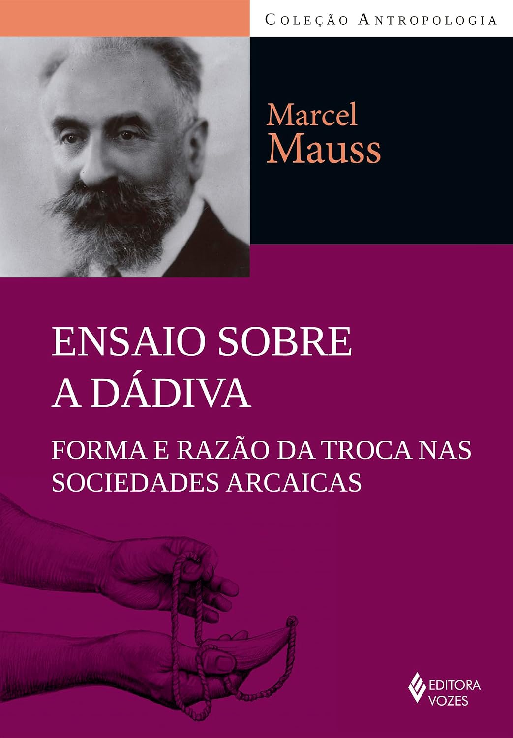 Ensaio Sobre a Dádiva Capa do livro Ensaio Sobre a Dádiva de Marcel Mauss com foto de homem e ilustração de mãos