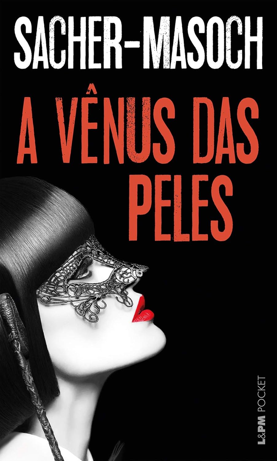 A Vênus das Peles Capa de livro A Vênus das Peles com rosto feminino mascarado em preto e branco e texto em vermelho e branco