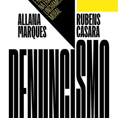 Capa de livro com design gráfico em preto, branco e amarelo, texto em maiúsculas destacando DENUNCISMO e autores.
