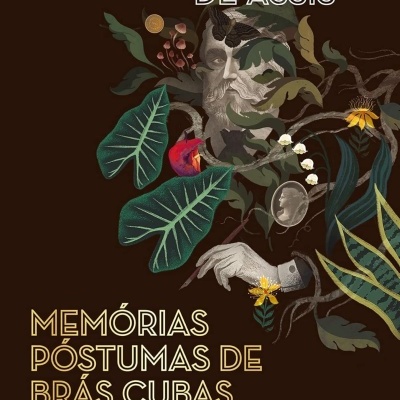 Capa de livro com título Memórias Póstumas de Brás Cubas e ilustração de folhas, flores e uma mão.