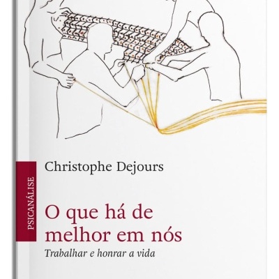 Capa do livro O que há de melhor em nós de Christophe Dejours com ilustração de figuras humanas e linhas amarelas
