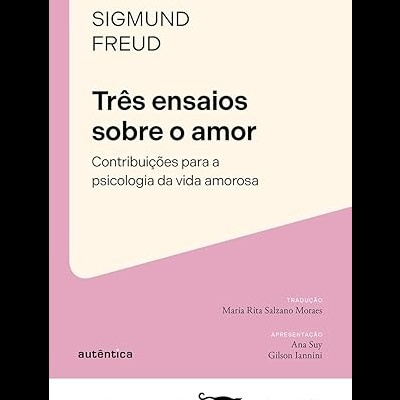 Capa de livro Três ensaios sobre o amor de Sigmund Freud com fundo creme e rosa