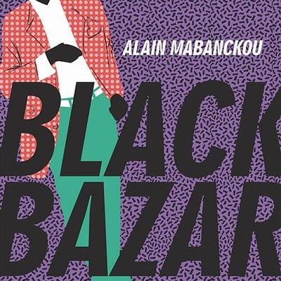 Capa do livro Black Bazar de Alain Mabanckou com ilustração colorida e texto grande