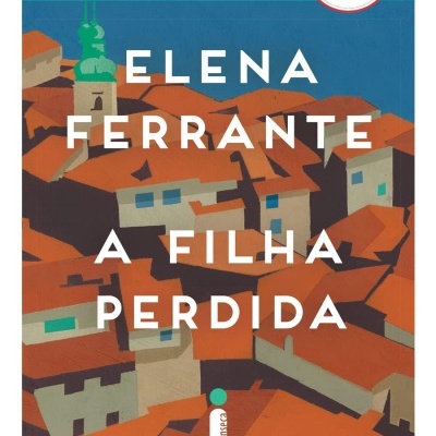 Capa do livro A Filha Perdida de Elena Ferrante com selo Netflix e ilustração de telhados alaranjados
