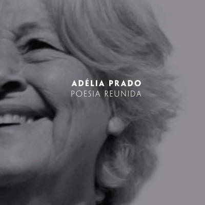 Capa de livro com rosto de mulher idosa sorridente e texto ADÉLIA PRADO POESIA REUNIDA