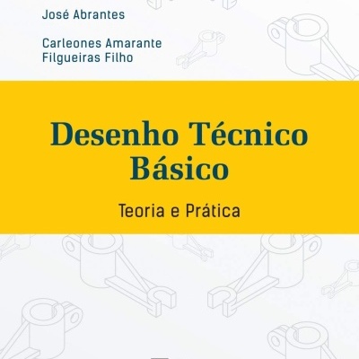 Capa de livro Desenho Técnico Básico com fundo branco e amarelo e ilustrações técnicas