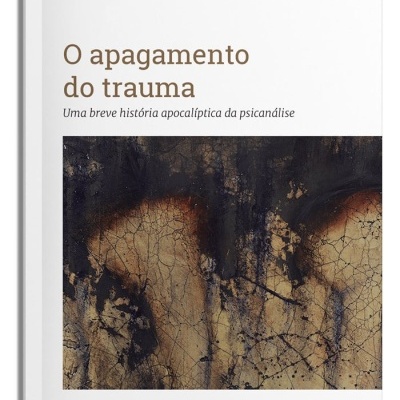 Capa do livro O apagamento do trauma com imagem abstrata e texto em português.