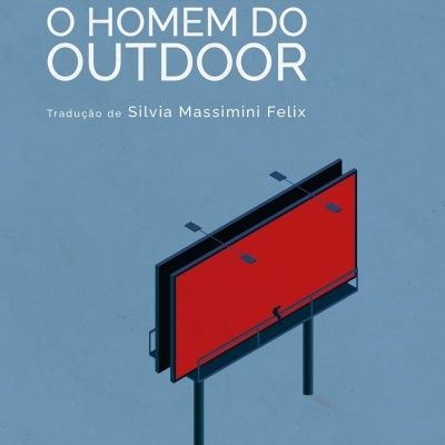Capa de livro azul com título O HOMEM DO OUTDOOR e imagem de outdoor vermelho.