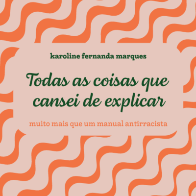 Capa de livro Todas as coisas que cansei de explicar com padrão laranja e bege