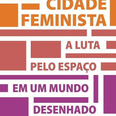 Capa de livro com o título Cidade Feminista e nome da autora Leslie Kern