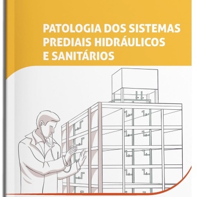 Livro Patologia dos Sistemas Prediais Hidráulicos e Sanitários
